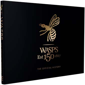 Wasps 150th - The Official History: Collectors' Edition